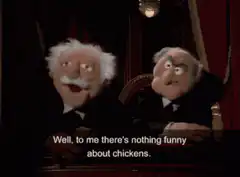 Statler and Waldorf chicken joke