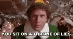 Buddy the Elf You Sit on a Throne of Lies
