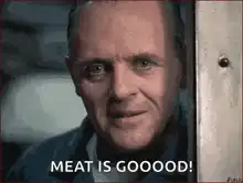 Hannibal Lecter Meat Is Good