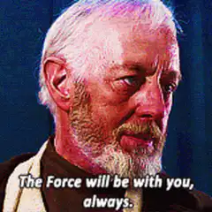 The Force will be with you always