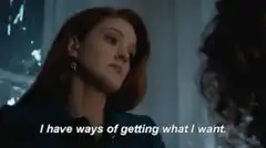 Carrie White I have ways of getting what I want
