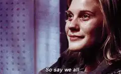 So say we all
