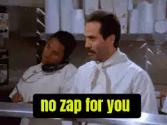 No zap for you