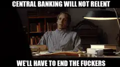 Central Banking Will Not Relent