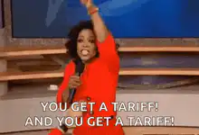 Oprah You Get A Tariff