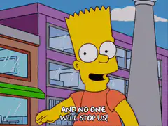 Bart Simpson And No One Will Stop Us