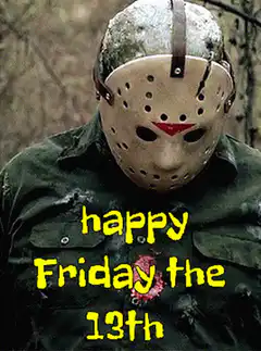 Jason Voorhees Happy Friday the 13th