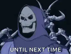Skeletor Until Next Time