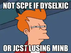 Fry Dyslexic Meme