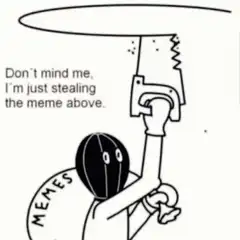 Stealing the meme above