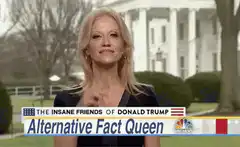 Kellyanne Conway Alternative Fact Queen