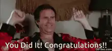 You Did It Congratulations Will Ferrell