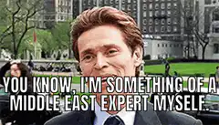 Willem Dafoe Middle East Expert