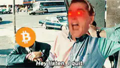 Bitcoin Guy Quitting