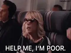 Help Me I'm Poor Meme