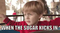When the sugar kicks in