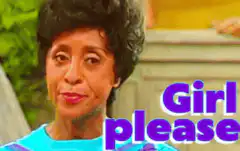Girl Please Reaction GIF
