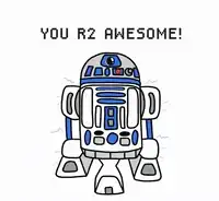 R2-D2 You R2 Awesome