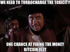 We Need to Turbocharge the Toxicity Bitcoin