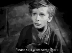 Oliver Twist Please Sir I Want Some More