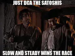 Just DCA the Satoshis Slow and Steady