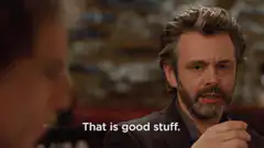 Michael Sheen That is good stuff