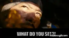 What do you see?!