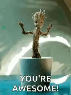 Baby Groot You're Awesome