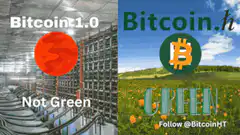 Bitcoin 1.0 Not Green vs Bitcoin Green