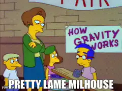 Pretty Lame Milhouse