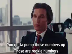Gotta pump those numbers up