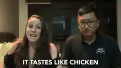 Woman says it tastes like chicken