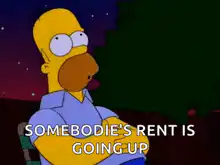 Homer Simpson Somebody's Rent Is Going Up