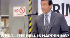 Michael Scott What The Hell Is Happening