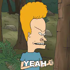 Beavis saying yeah
