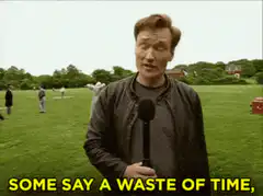 Conan O'Brien incredile waste of time