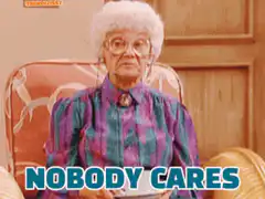Old lady shrugs nobody cares