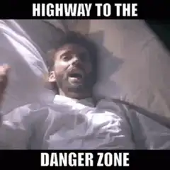 Highway to the Danger Zone