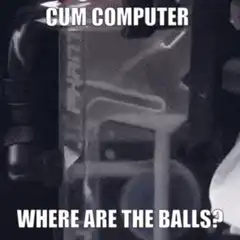 Cum Computer Where Are The Balls