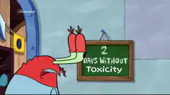 Mr. Krabs erases days without toxicity