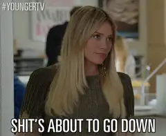 Younger TV Shit's About To Go Down