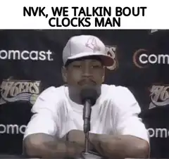 Allen Iverson talking bout clocks man