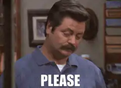 Ron Swanson Please GIF
