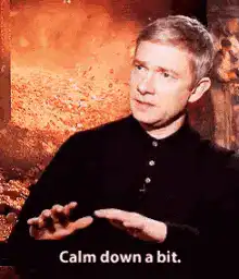 Martin Freeman Calm Down A Bit