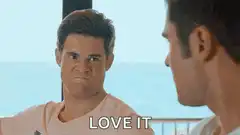 Zac Efron Love It