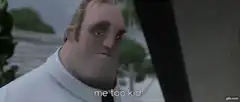 Mr. Incredible me too kid