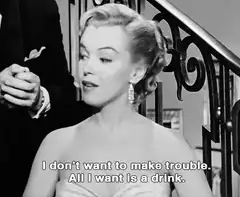 Marilyn Monroe I don't want to make trouble