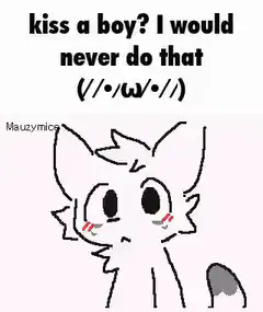 kiss a boy? I would never do that