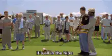 It's all in the hips