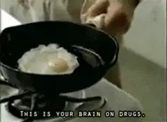 This is your brain on drugs